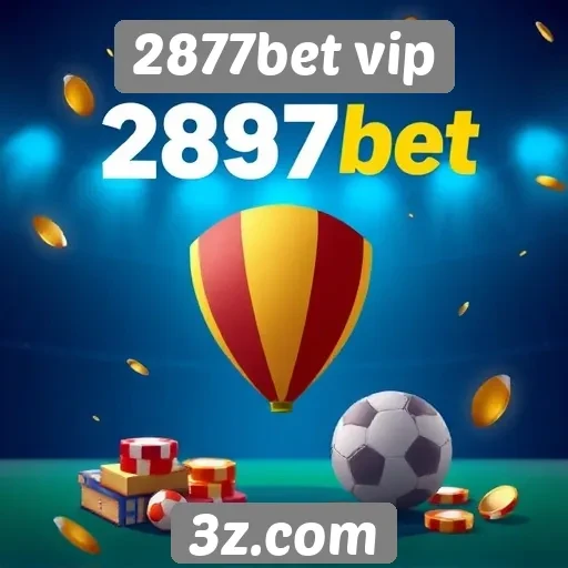 Comparativo de bônus e promoções do 2877bet vip